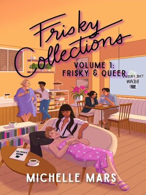cover image of Frisky Collections Volume 1, Frisky & Queer